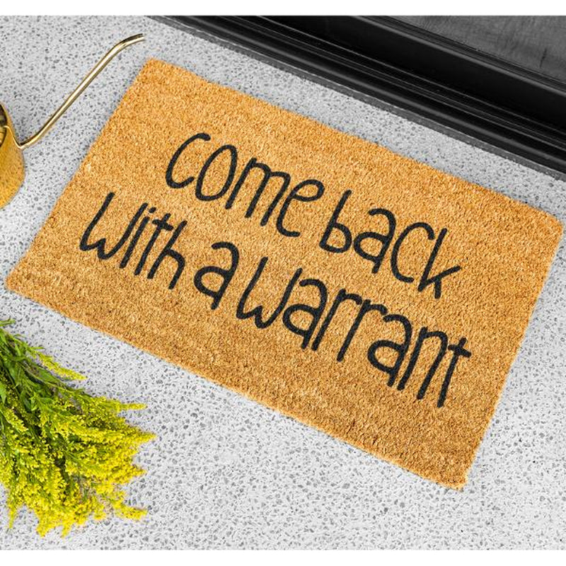 Come Back with a Warrant Doormat, Funny, Decorative Mat, Coir, Welcome Mat, Non-Slip, Indoor, Outdoor