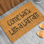 Come Back with a Warrant Doormat, Funny, Decorative Mat, Coir, Welcome Mat, Non-Slip, Indoor, Outdoor